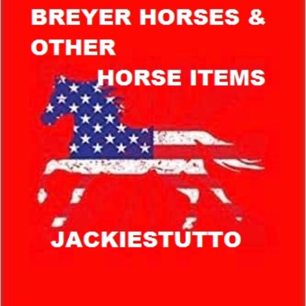 BREYERS AND OTHER HORSE COLLECTIBLES